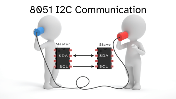The Ultimate 8051 I2C Communication Guide: Become a Protocol Pro